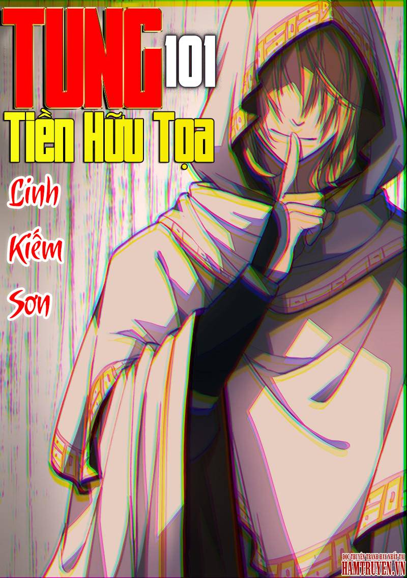 Tung Tiền Hữu Tọa Linh Kiếm Sơn Chapter 101 - 1