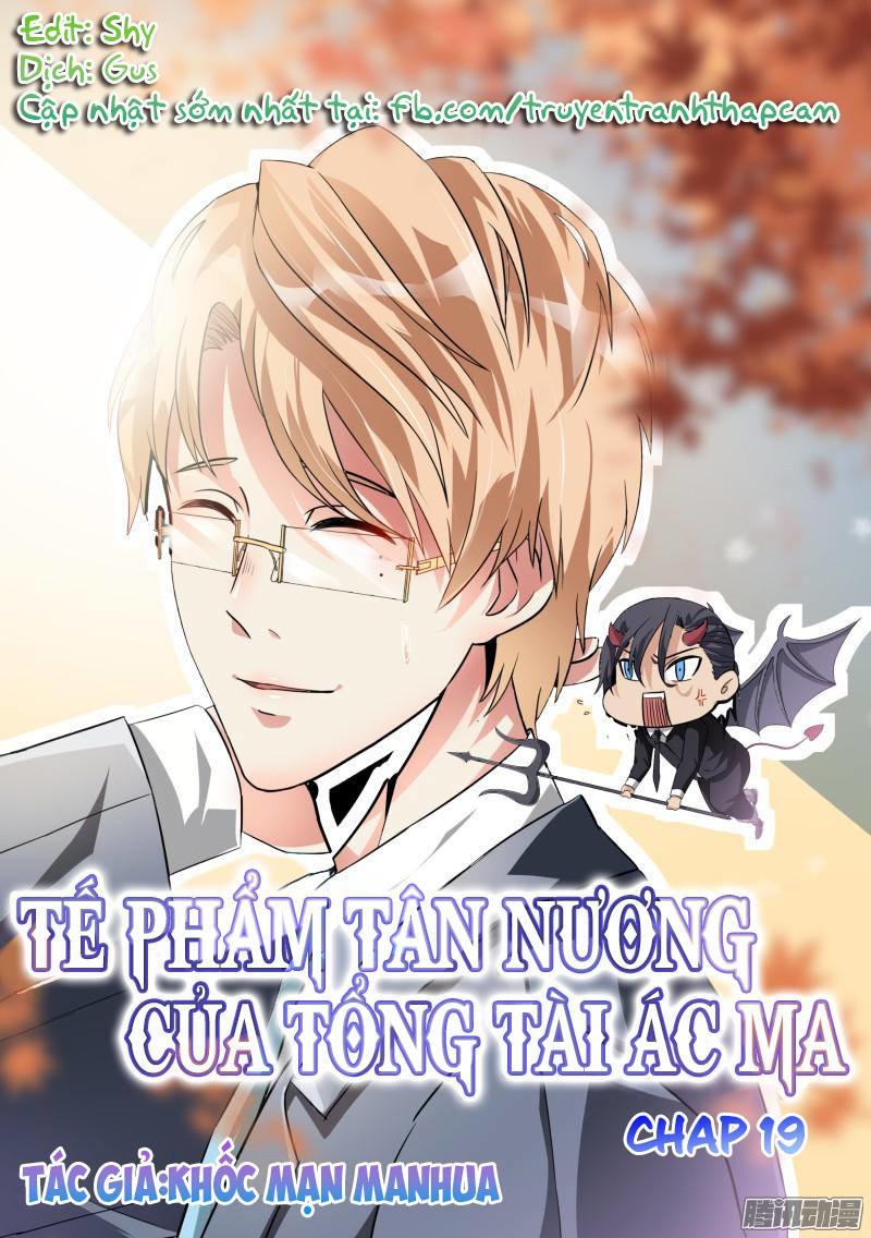 Tế Phẩm Tân Nương Của Tổng Tài Ác Ma Chapter 19 - 1