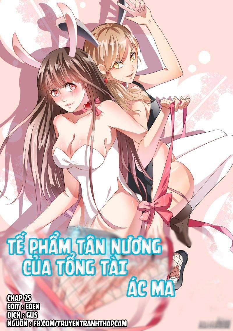 Tế Phẩm Tân Nương Của Tổng Tài Ác Ma Chapter 25 - 1