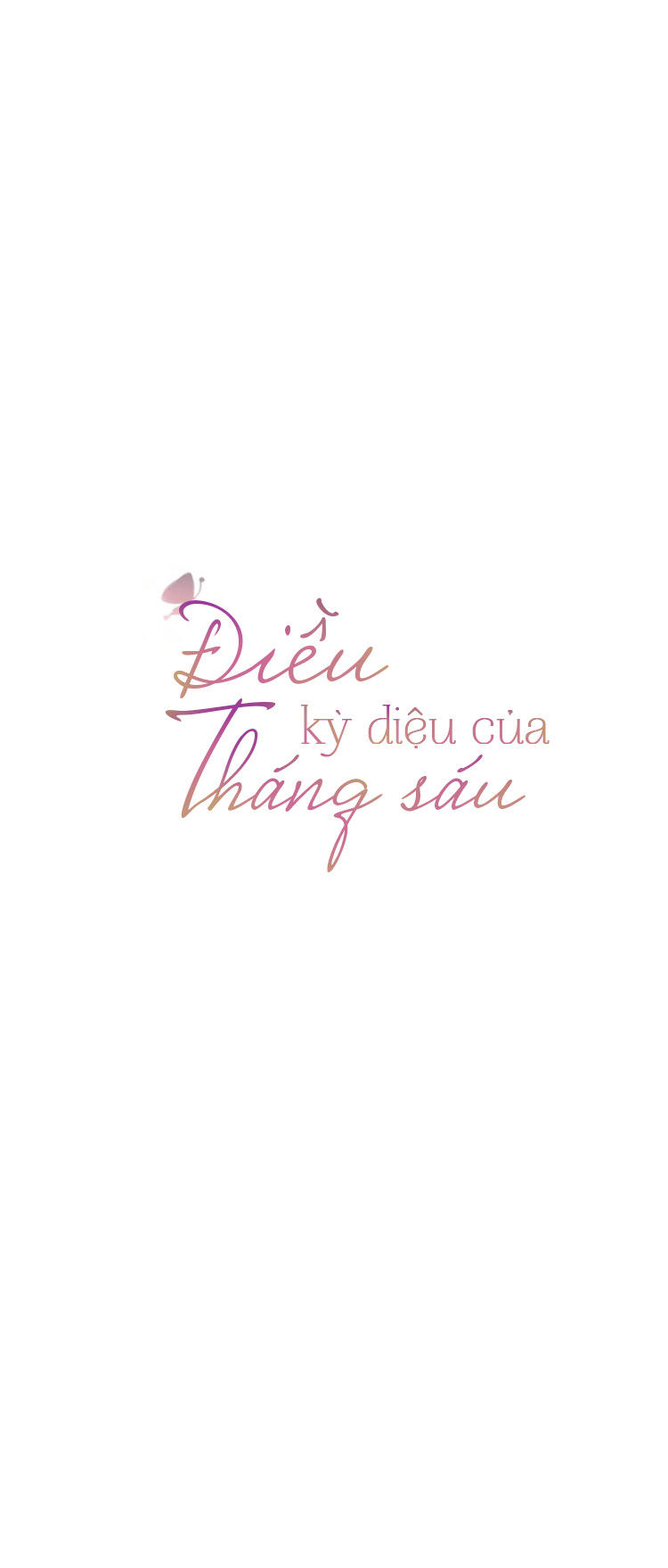 Tháng Sáu Kì Diệu Chapter 6 - 3