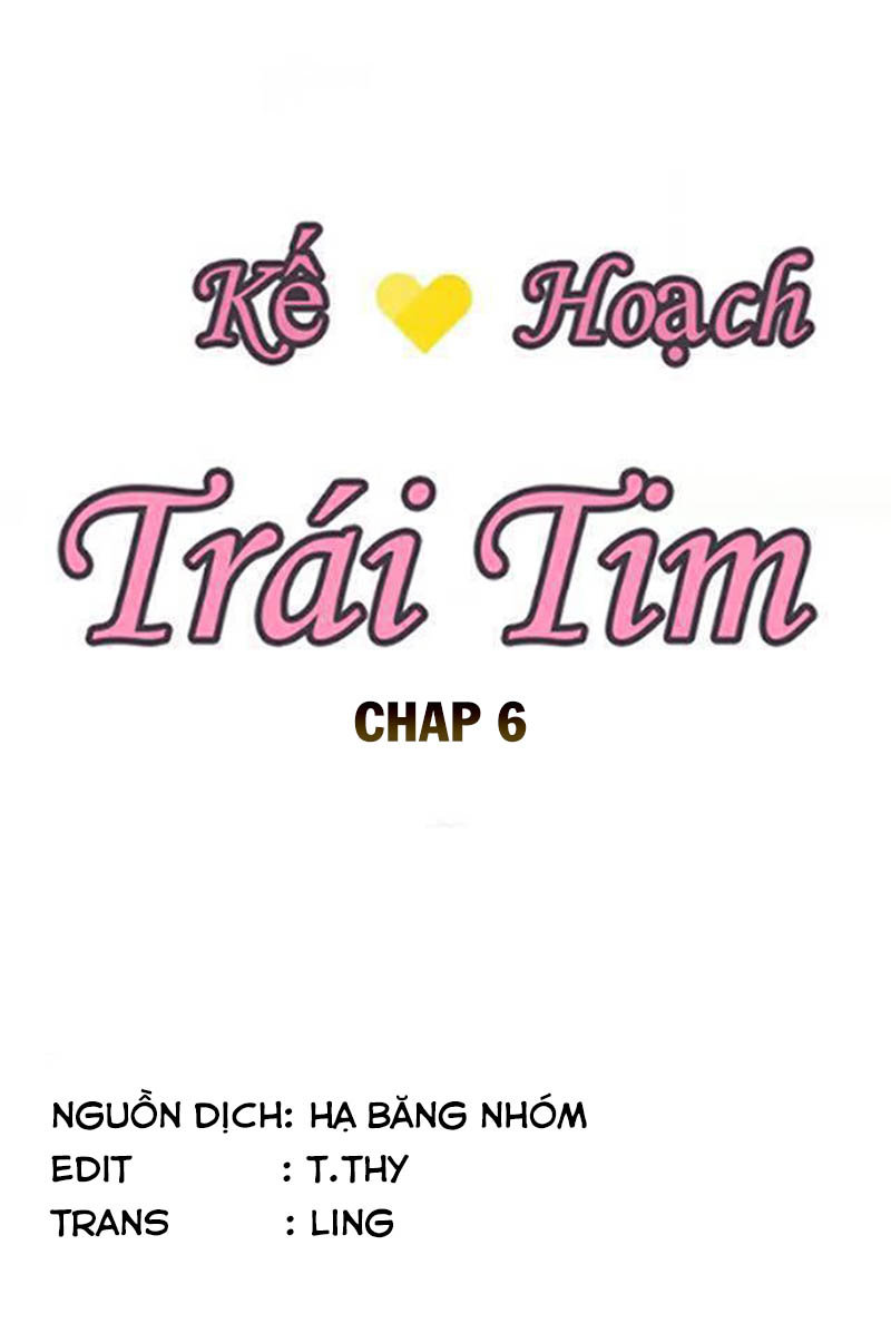 Kế Hoạch Trái Tim Chapter 6 - 3
