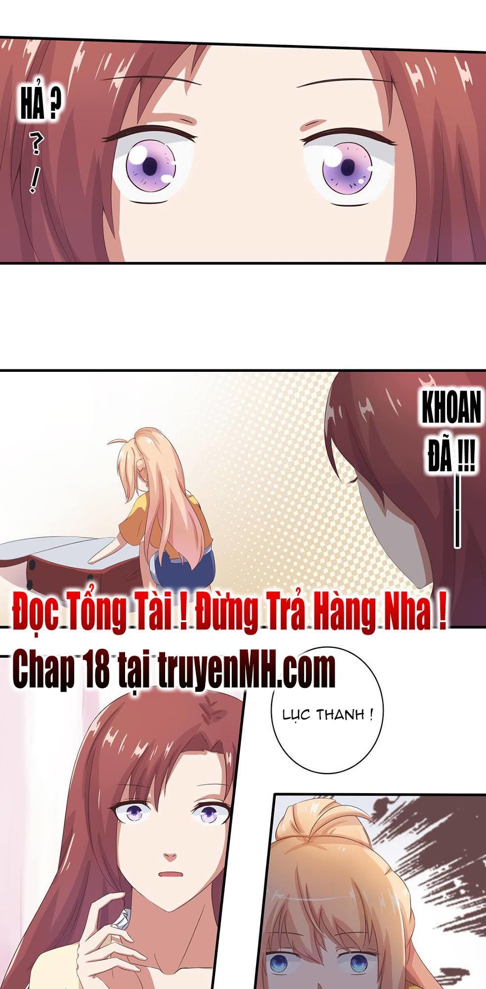Tổng Tài! Đừng Trả Hàng Nha! Chapter 17 - 20