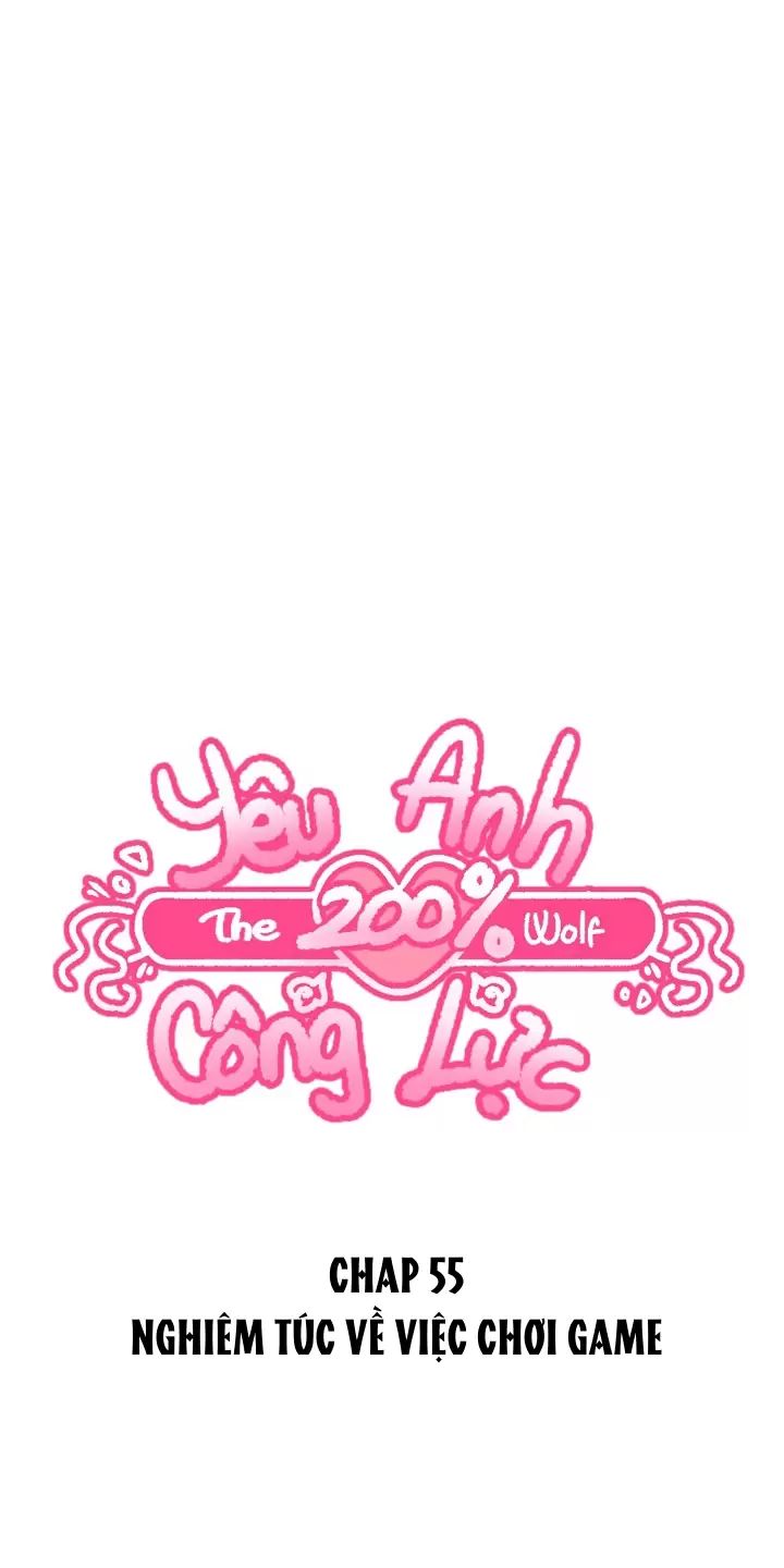 Yêu Anh 200% Công Lực Chapter 55 - 1