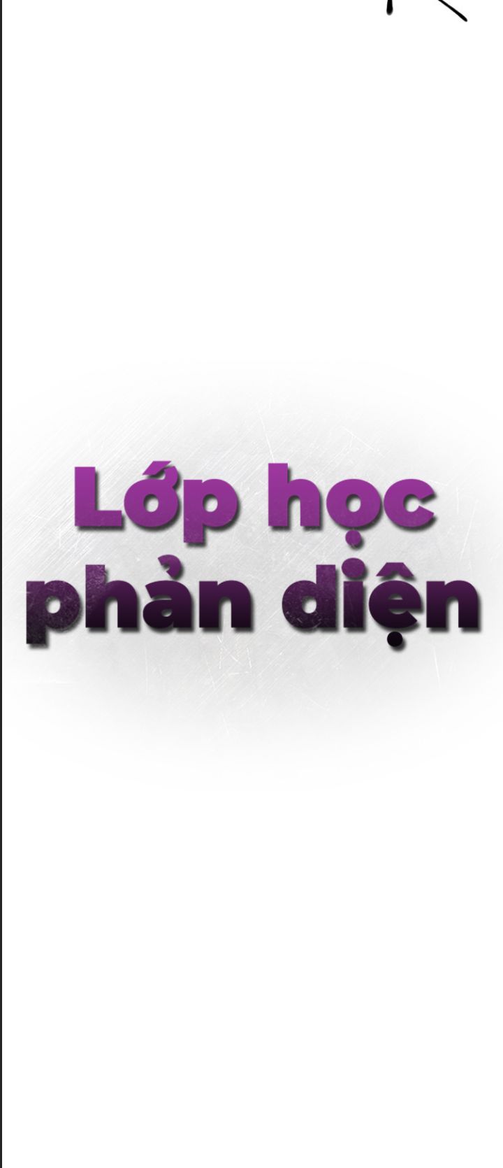 Lớp Học Phản Diện Chapter  27 - 35