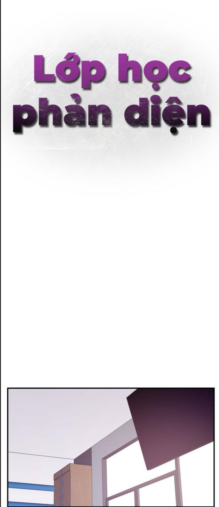 Lớp Học Phản Diện Chapter  34 - 47