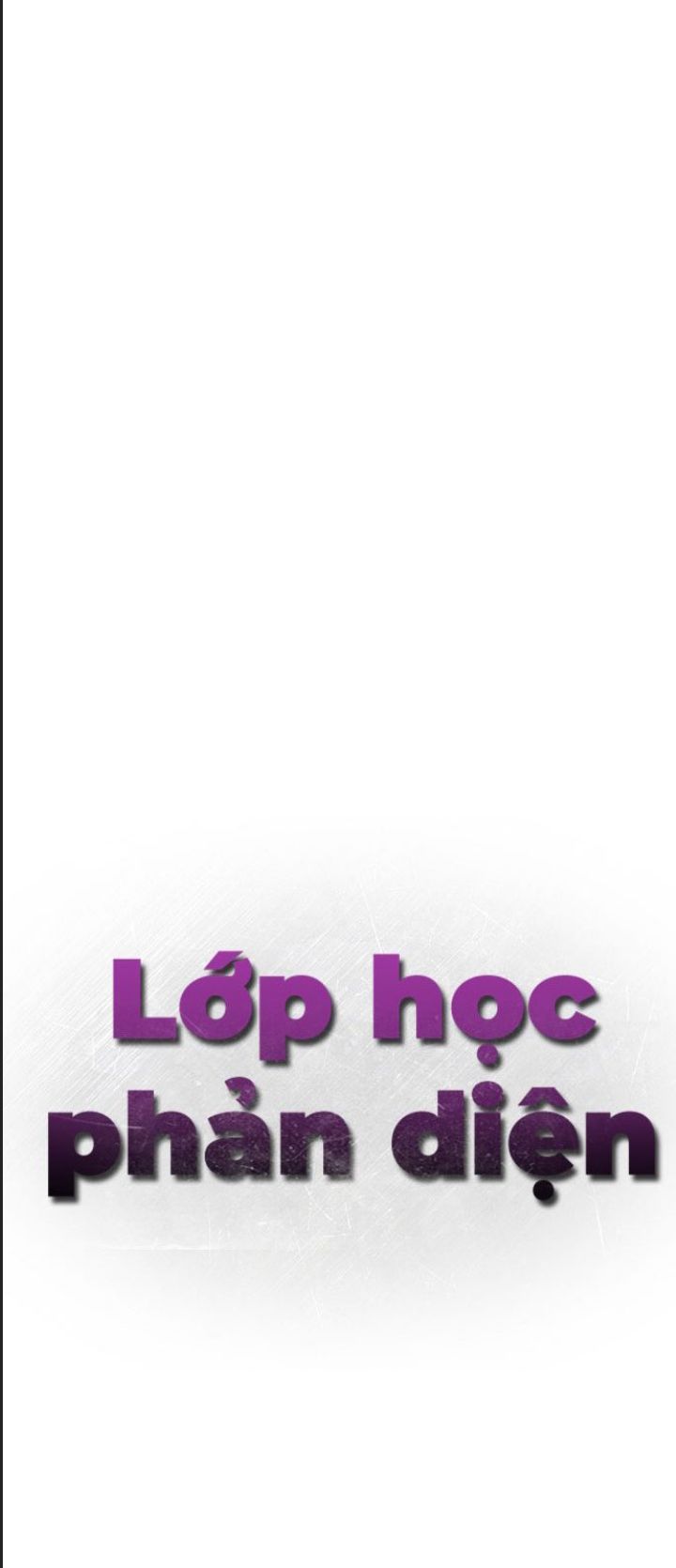 Lớp Học Phản Diện Chapter  43 - 46