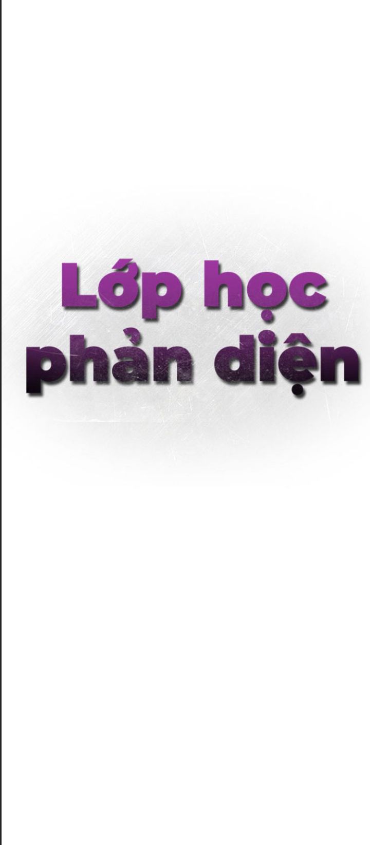 Lớp Học Phản Diện Chapter  53 - 65