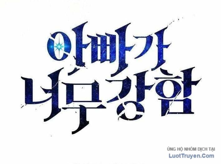 Bố Tôi Quá Mạnh Chapter 215 - 83