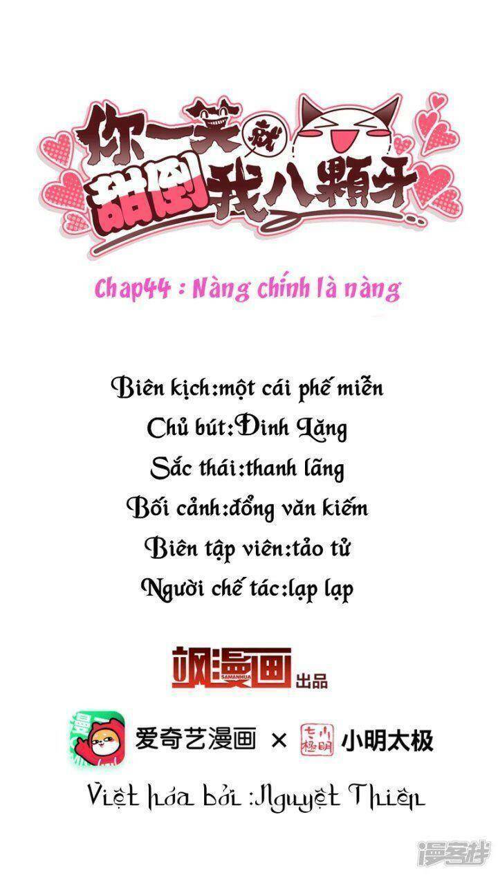 Nụ Cười Của Ngươi Ngọt Đến Mức Làm Gãy Tám Cái Răng Của Ta Chapter 44 - 3