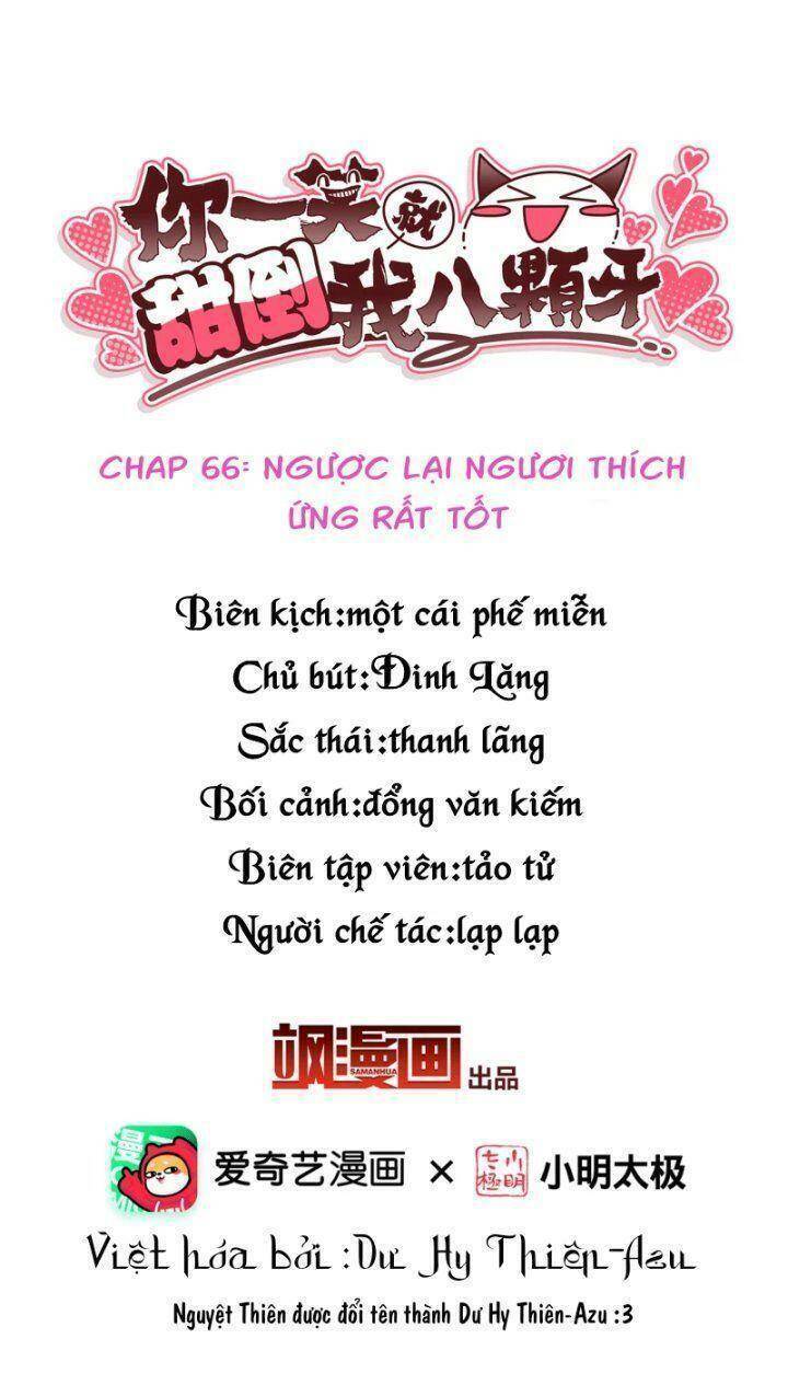 Nụ Cười Của Ngươi Ngọt Đến Mức Làm Gãy Tám Cái Răng Của Ta Chapter 66 - 3