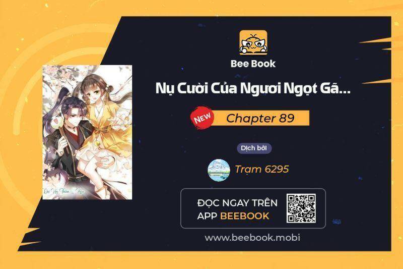 Nụ Cười Của Ngươi Ngọt Đến Mức Làm Gãy Tám Cái Răng Của Ta Chapter 89 - 1