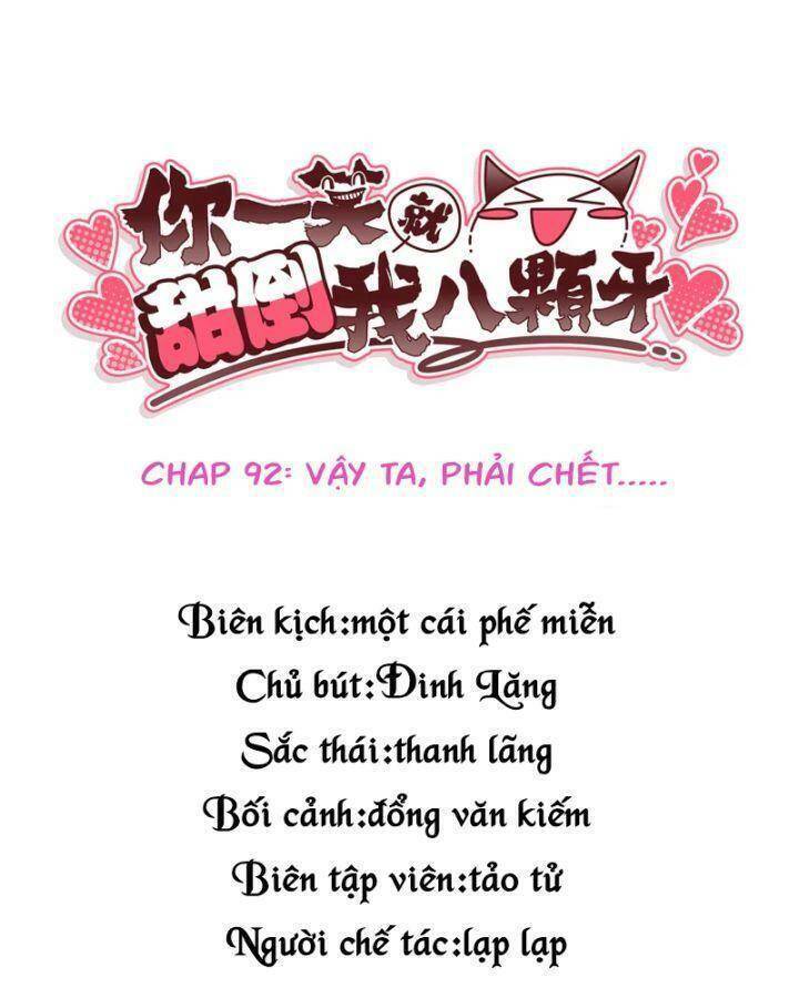 Nụ Cười Của Ngươi Ngọt Đến Mức Làm Gãy Tám Cái Răng Của Ta Chapter 92 - 4