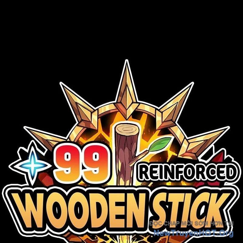 Gậy Gỗ Cấp 99+ Chapter 145 - 51