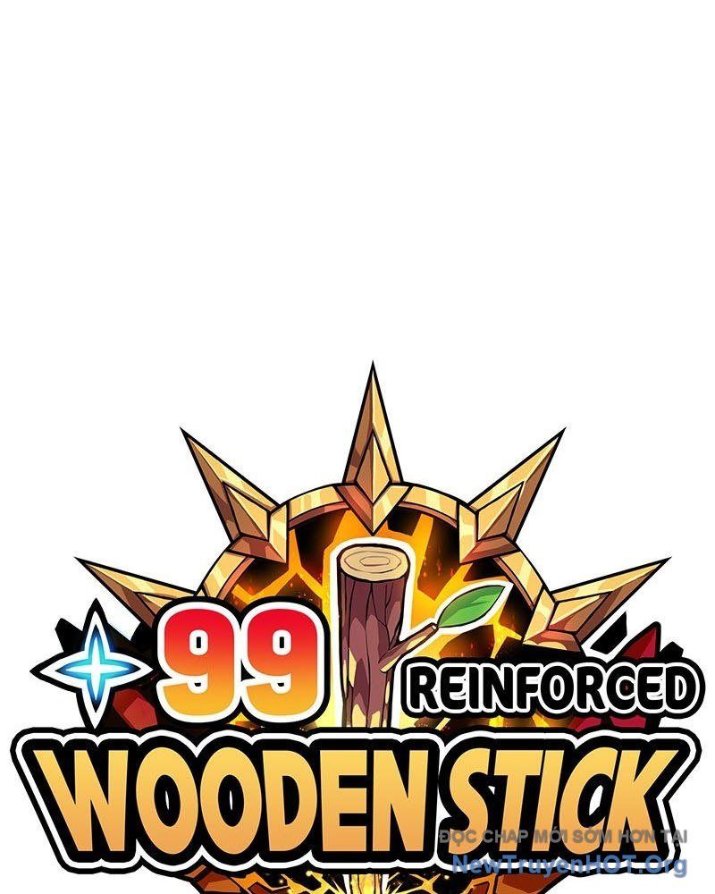 Gậy Gỗ Cấp 99+ Chapter 148 - 179