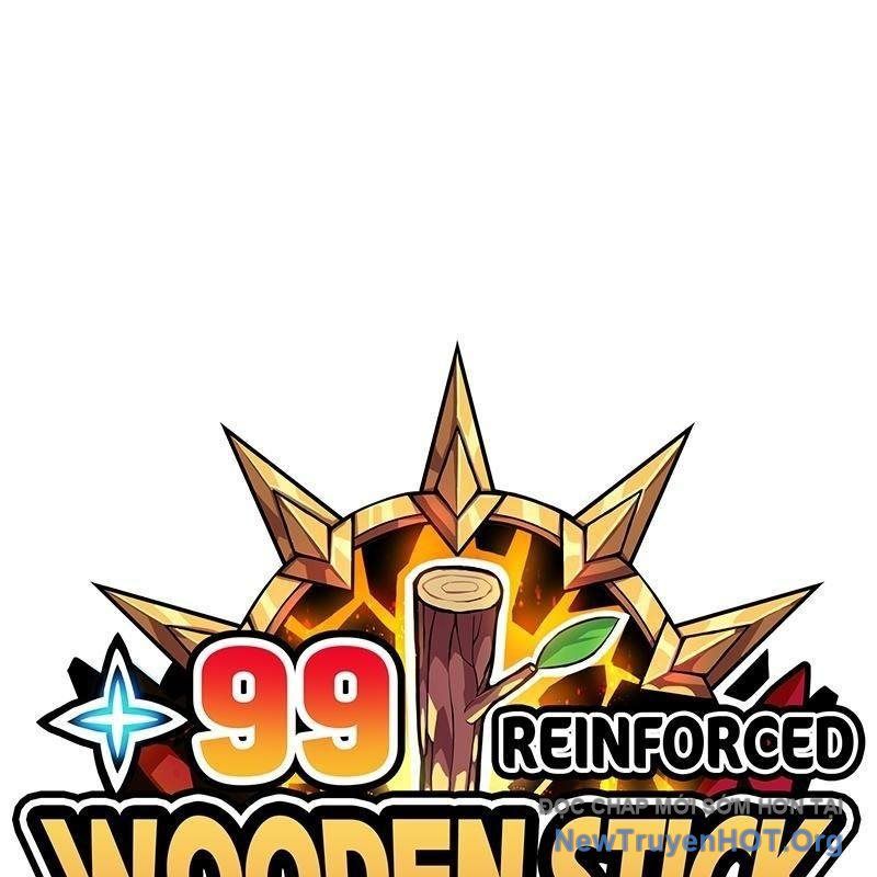 Gậy Gỗ Cấp 99+ Chapter 156 - 228