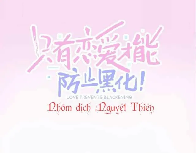 Chỉ Có Tình Yêu Mới Có Thể Ngăn Cản Hắc Hóa Chapter 0 - 3