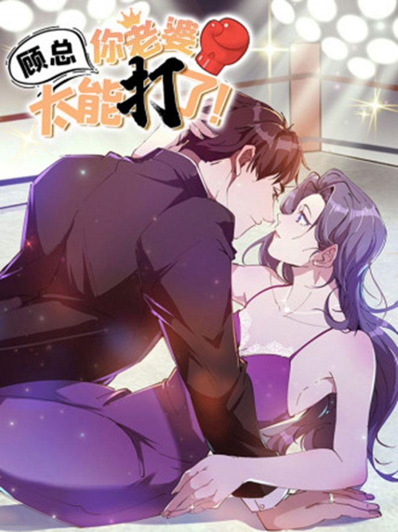 Cố Tổng, Vợ Của Ngài Quá Mạnh Rồi! Chapter 1.5 - 40