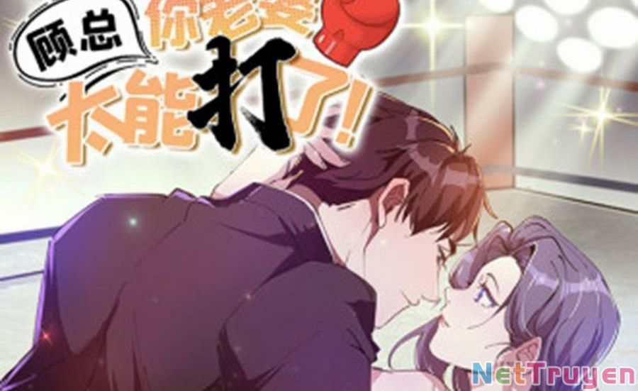 Cố Tổng, Vợ Của Ngài Quá Mạnh Rồi! Chapter 101 - 100