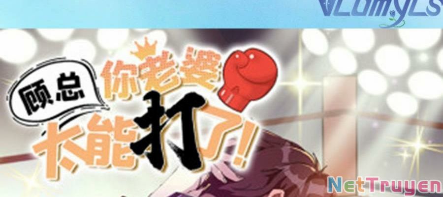 Cố Tổng, Vợ Của Ngài Quá Mạnh Rồi! Chapter 99 - 99