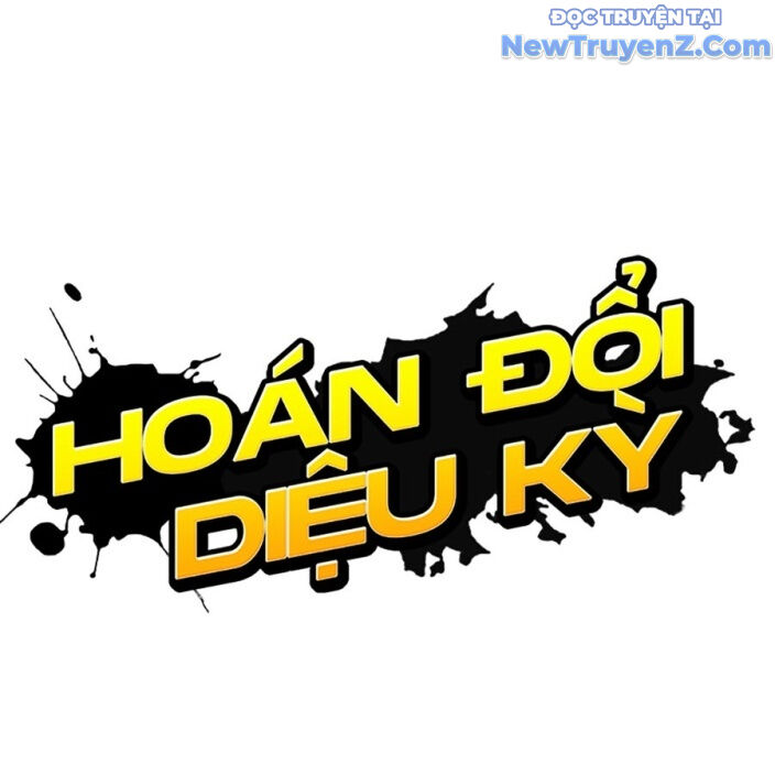 Hoán Đổi Diệu Kỳ Chapter 552.5 - 260