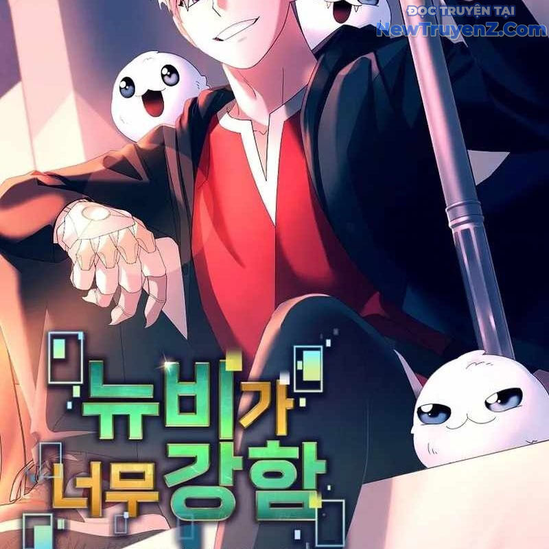 Người Mới Này Quá Mạnh Chapter 122 - 57