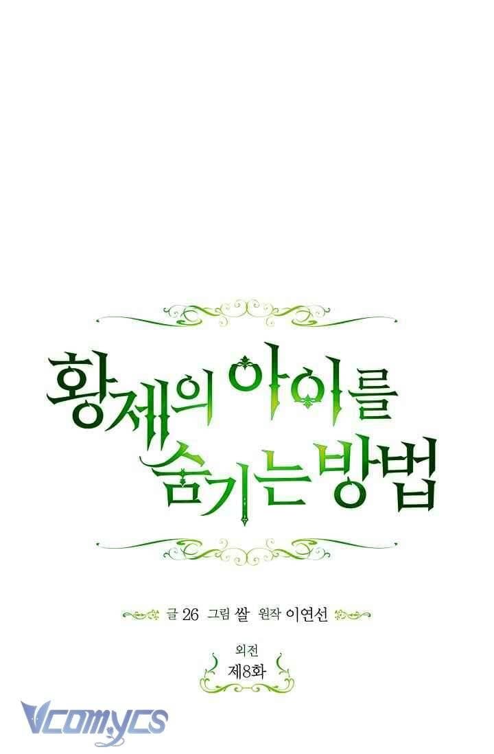 Phương Pháp Che Giấu Đứa Con Của Hoàng Đế Chapter 121 - 2