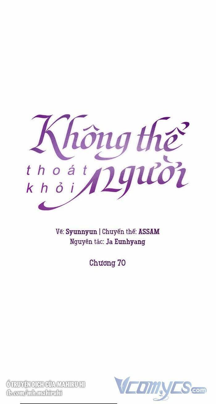 Không Thể Thoát Khỏi Người Chapter 70 - 24