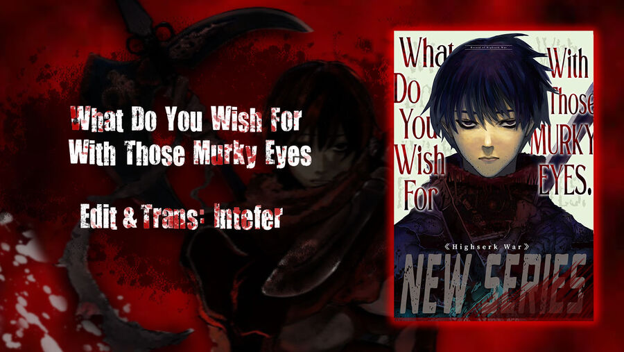 What Do You Wish For With Those Murky Eyes Chapter 16 - 1