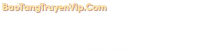 Chuyển Sinh Vào Thế Giới Võ Lâm Chapter 139.1 - 97