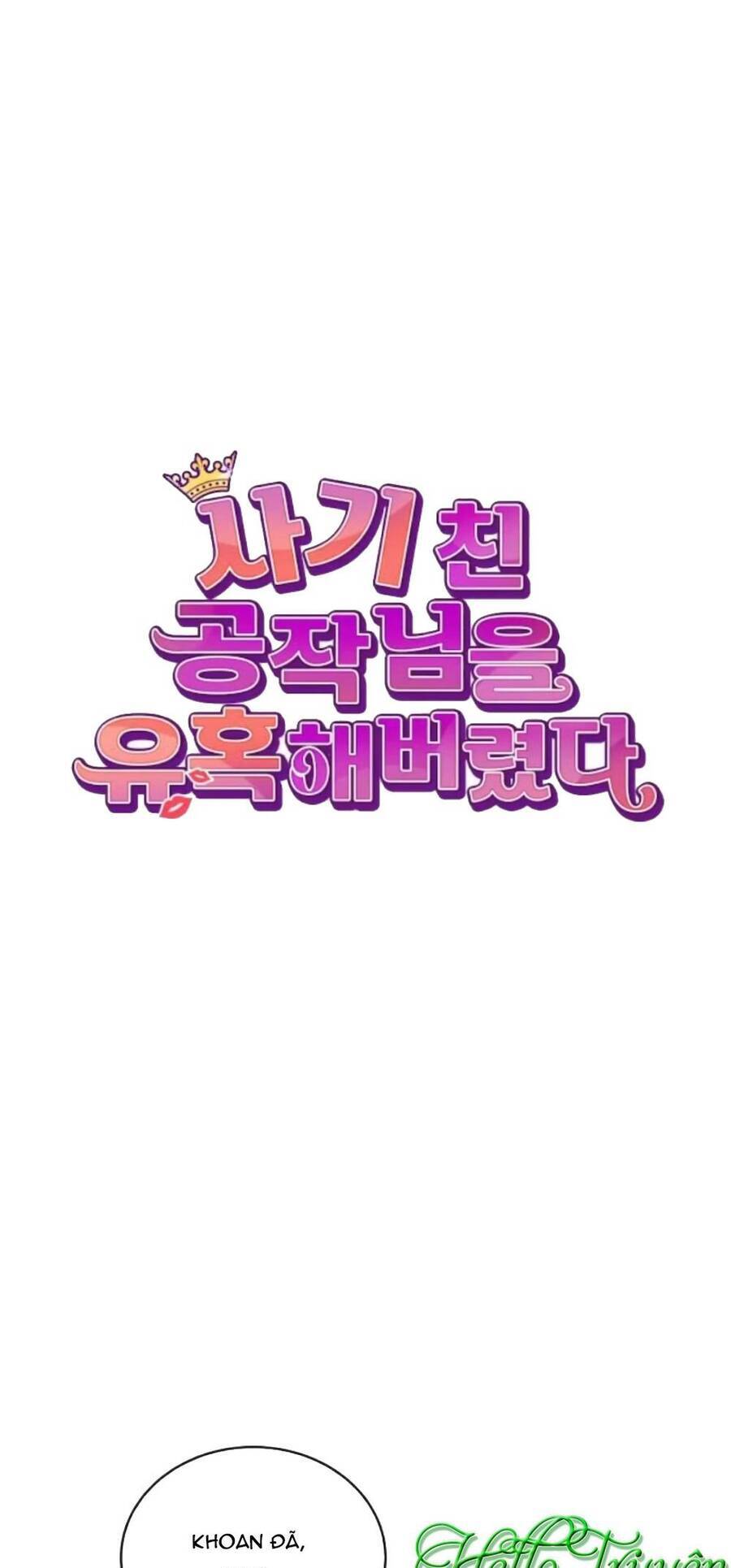 Tôi Đã Quyến Rũ Vị Công Tước Dối Trá Chapter 6 - 21