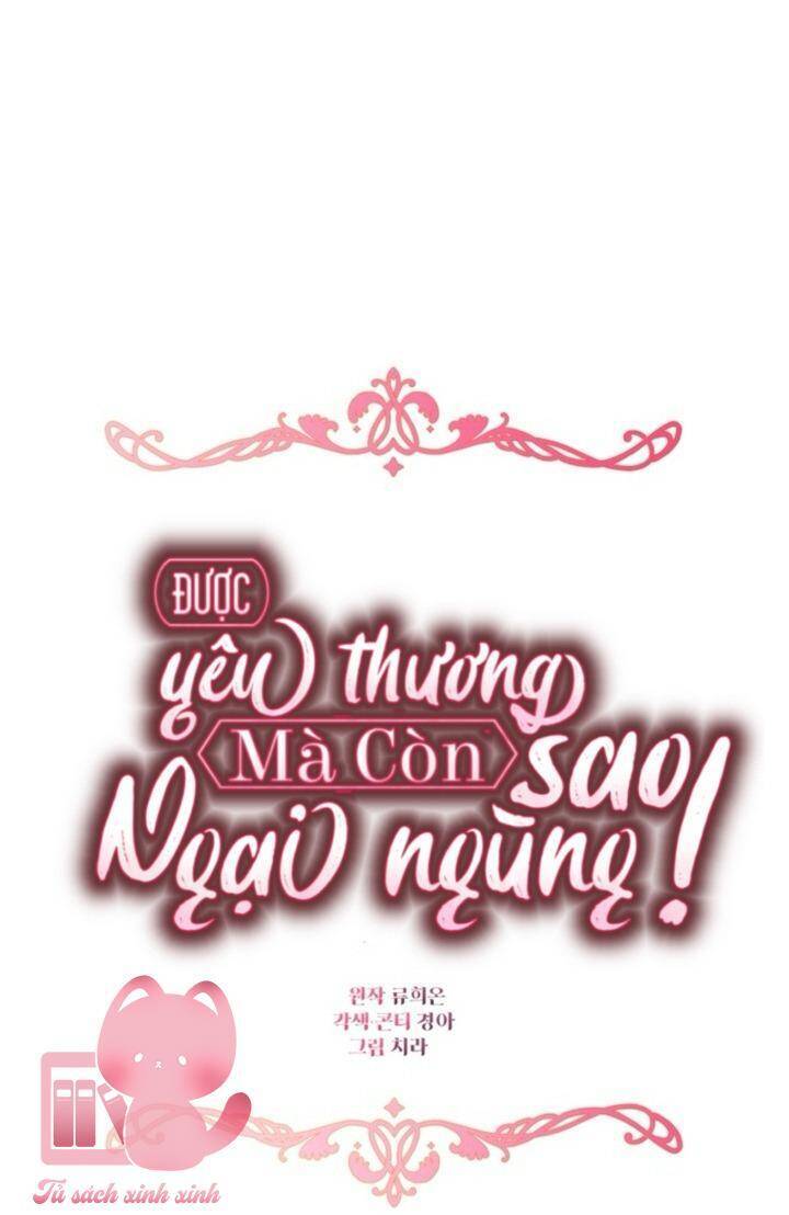 Được Yêu Thương Mà Còn Ngại Ngùng Sao! Chapter 79 - 18