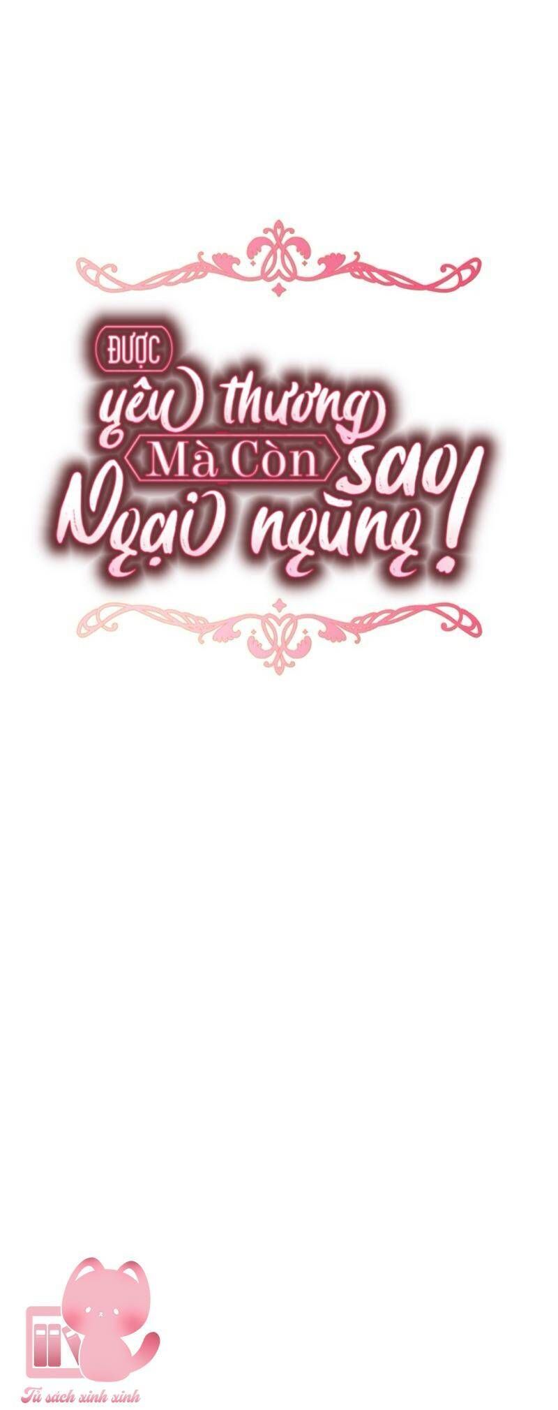 Được Yêu Thương Mà Còn Ngại Ngùng Sao! Chapter 90 - 13