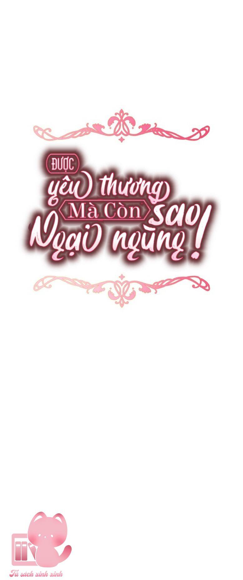 Được Yêu Thương Mà Còn Ngại Ngùng Sao! Chapter 91 - 9