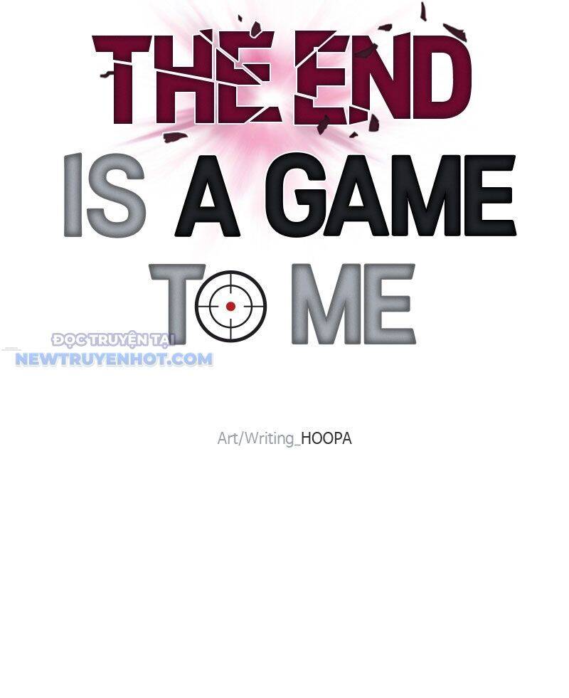 Tận Thế Cũng Chỉ Là Trò Chơi Chapter 18 - 43