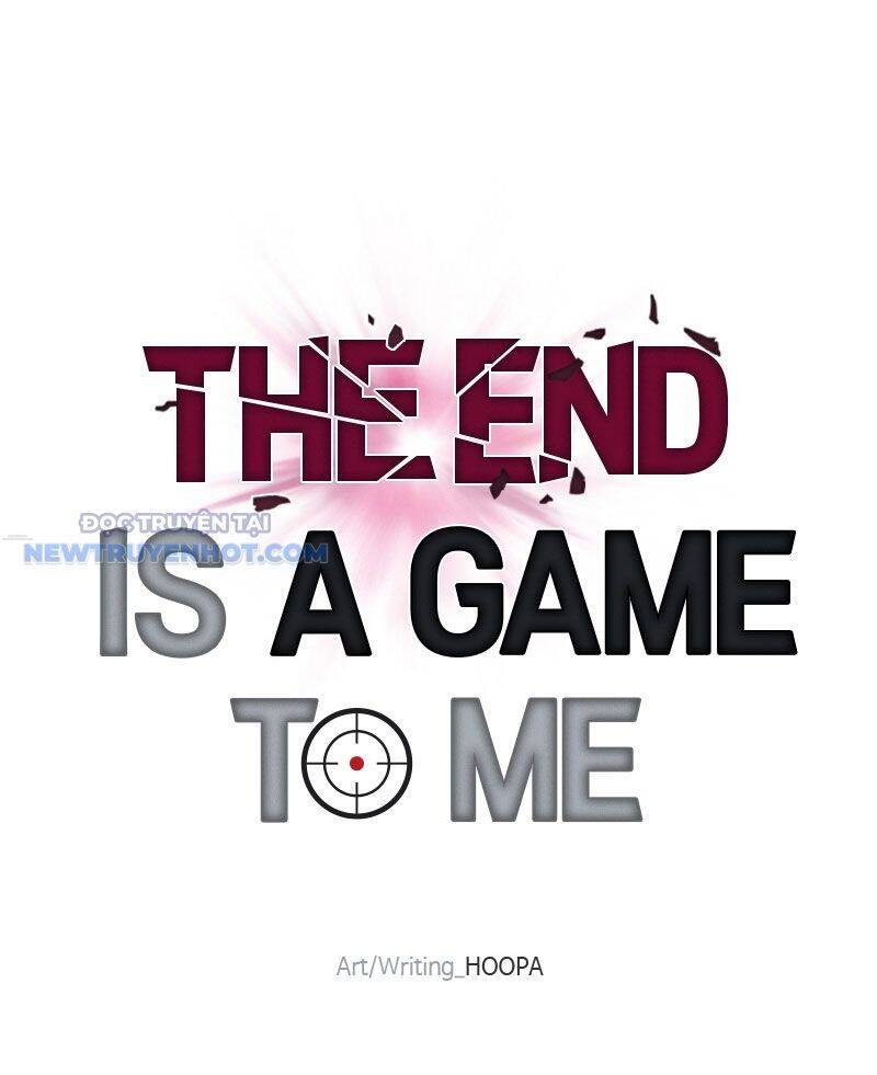 Tận Thế Cũng Chỉ Là Trò Chơi Chapter 22 - 40