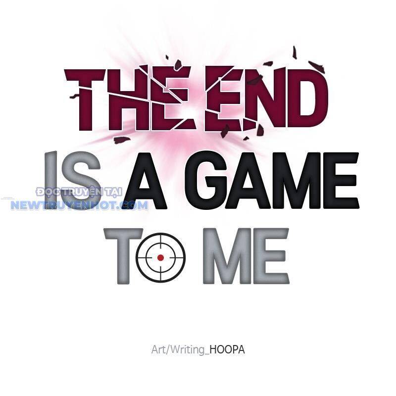 Tận Thế Cũng Chỉ Là Trò Chơi Chapter 46 - 117