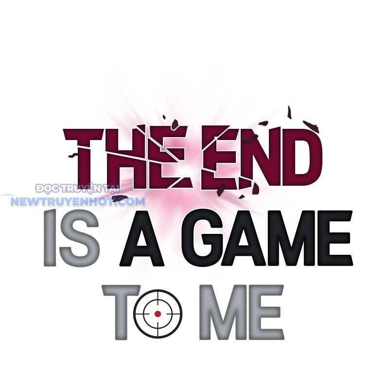 Tận Thế Cũng Chỉ Là Trò Chơi Chapter 47 - 92