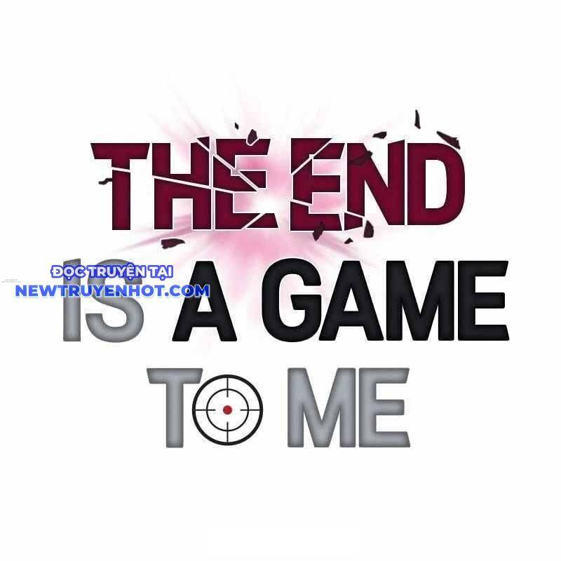 Tận Thế Cũng Chỉ Là Trò Chơi Chapter 66 - 109