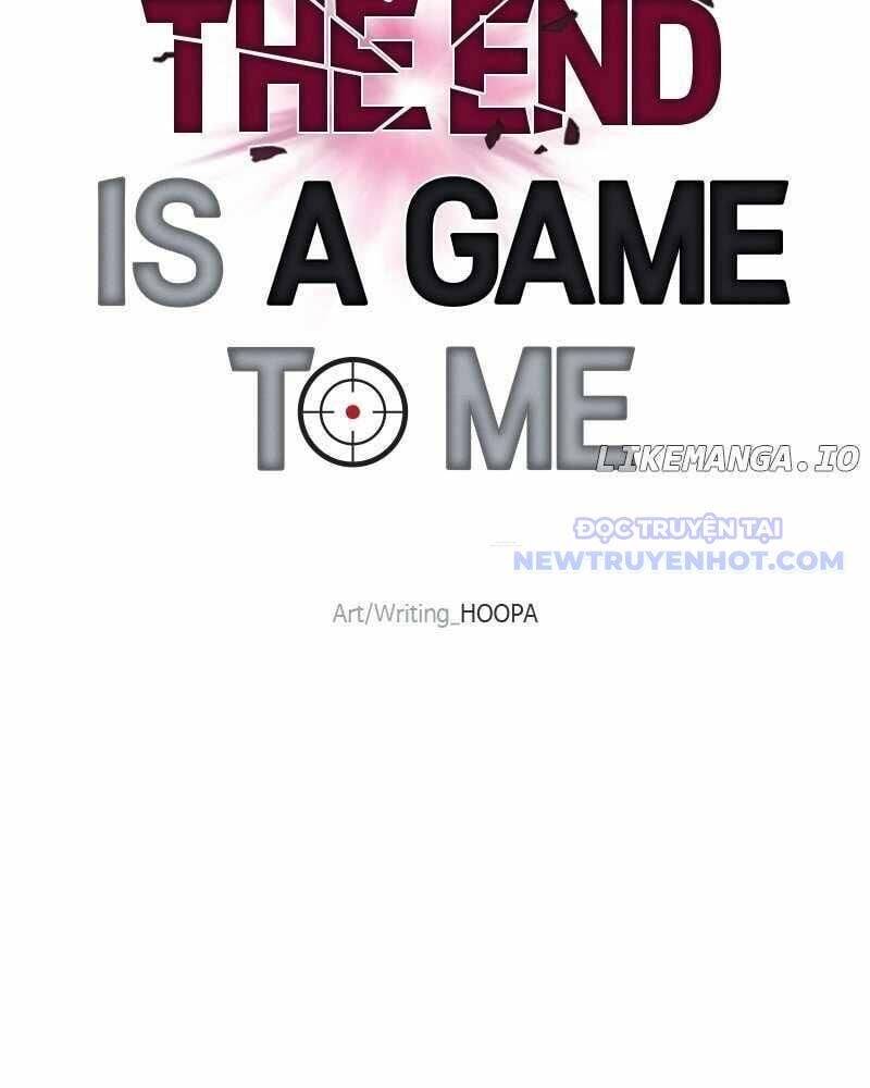 Tận Thế Cũng Chỉ Là Trò Chơi Chapter 73 - 37