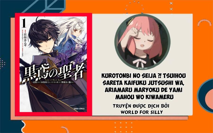 Kurotonbi No Seija ~Tsuihou Sareta Kaifuku Jutsushi Wa, Ariamaru Maryoku De Yami Mahou Wo Kiwameru Chapter 9 - 1