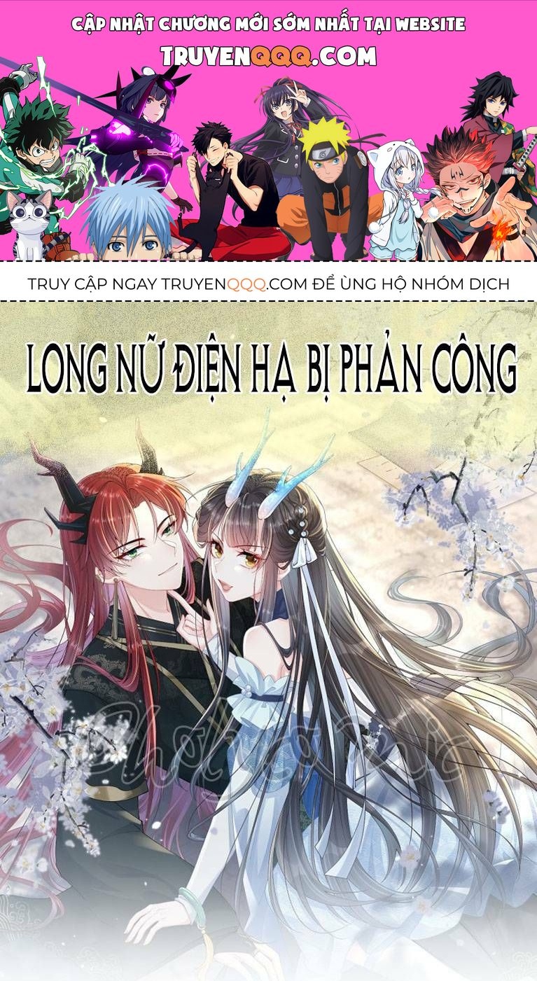 Long Nữ Điện Hạ Bị Phản Công Chapter 0 - 1