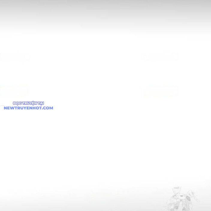 Nhân Vật Chính Ẩn Giấu Sức Mạnh Chapter 74 - 322