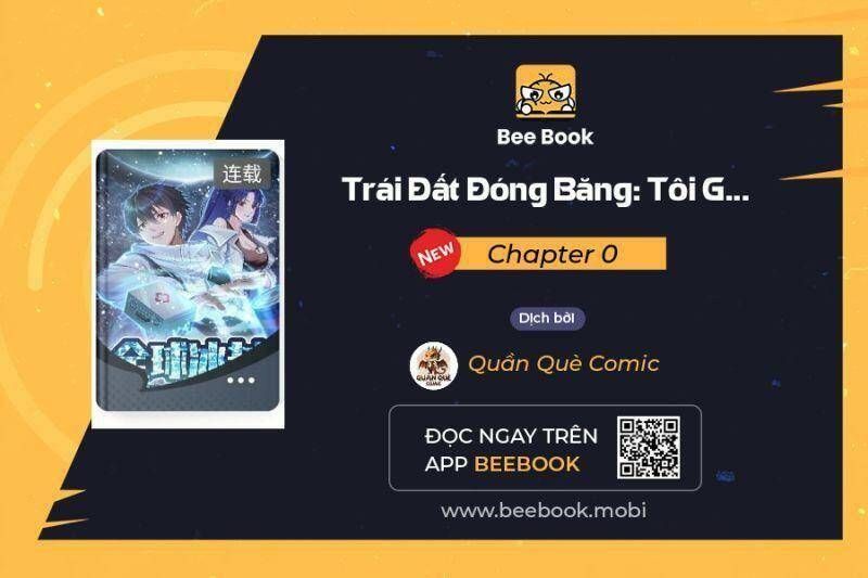 Toàn Cầu Băng Phong: Ta Chế Tạo Phòng An Toàn Tại Tận Thế Chapter 0 - 2