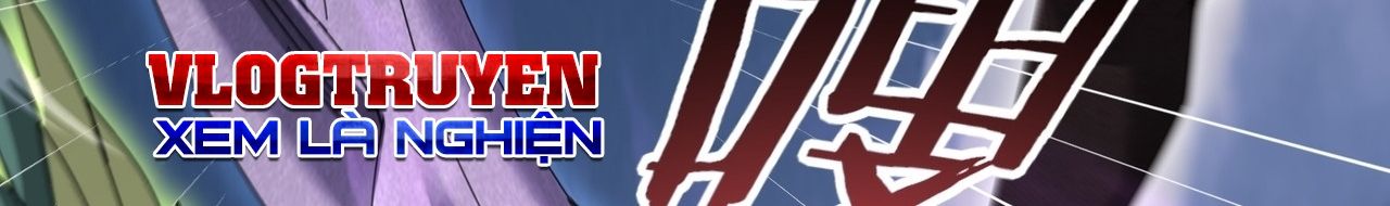 Toàn Dân Chuyển Chức: Ngự Long Sư Là Chức Nghiệp Yếu Nhất? Chapter 164 - 189