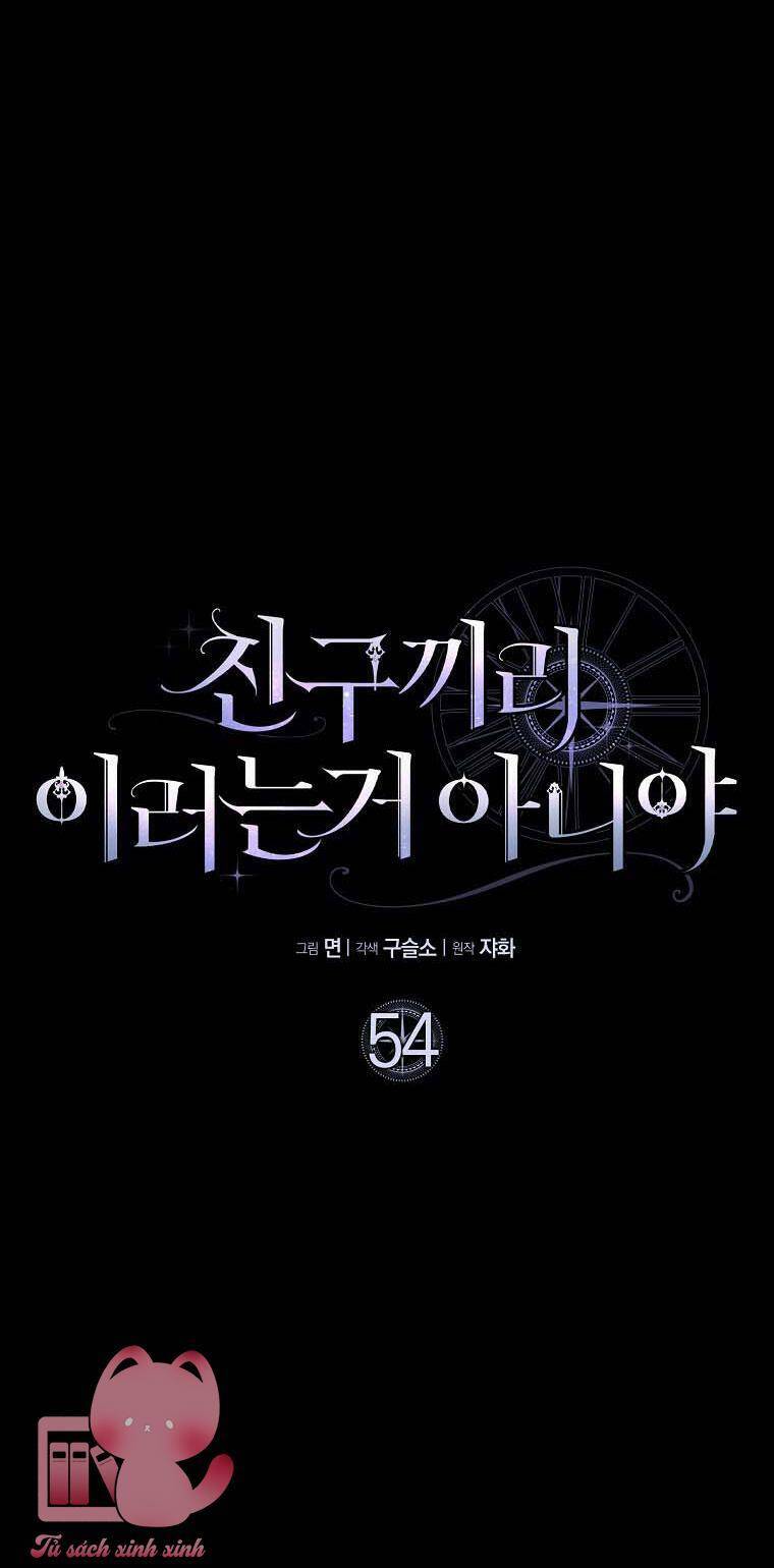 Tôi Thề Chúng Ta Chỉ Là Bạn Chapter  54 - 23