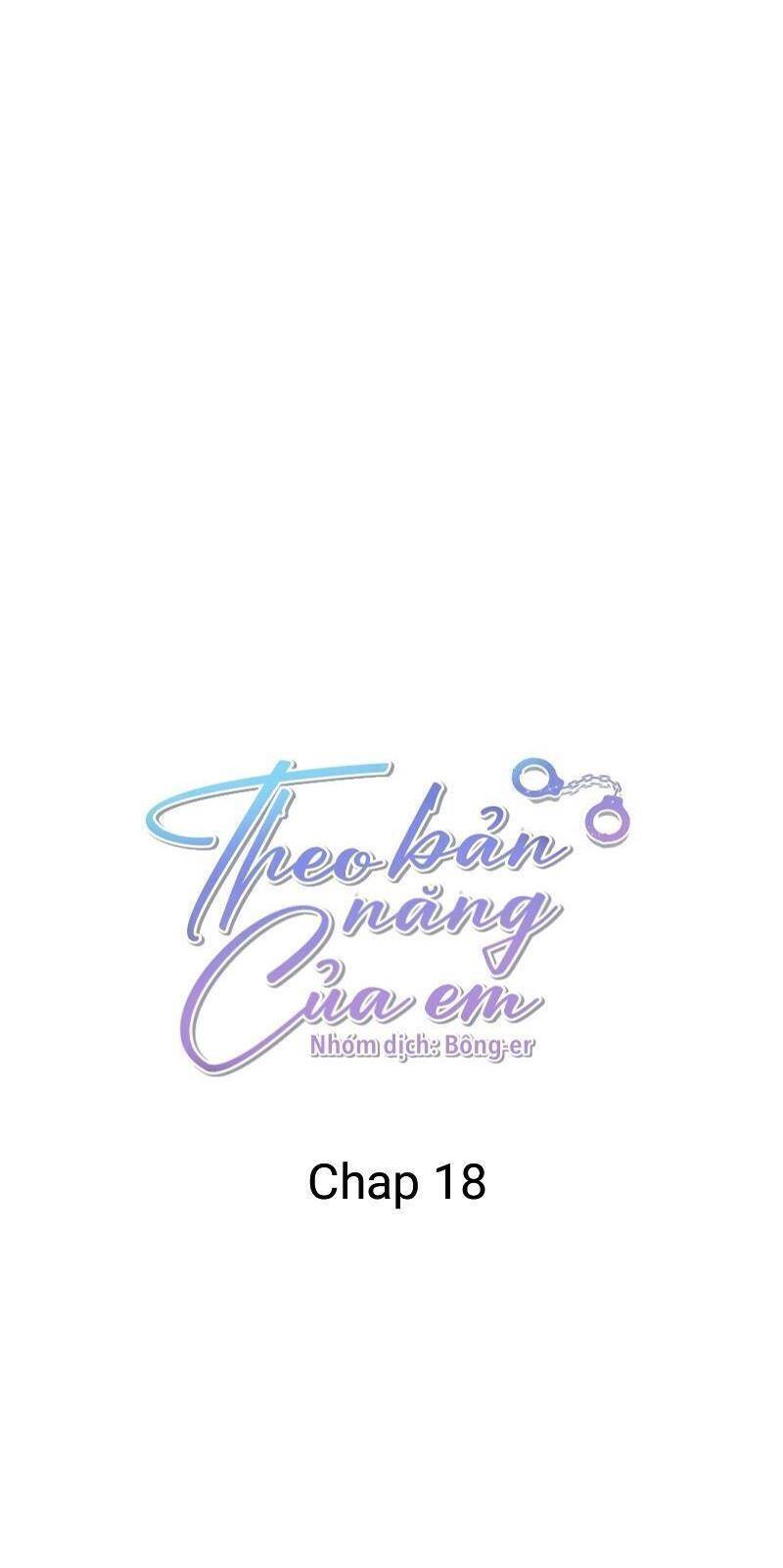Theo Bản Năng Của Em Chapter 18 - 2
