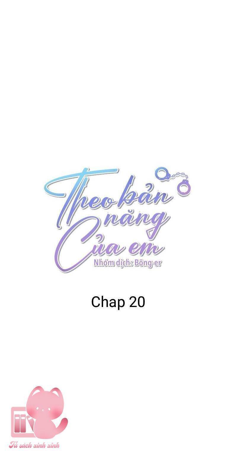Theo Bản Năng Của Em Chapter 20 - 38