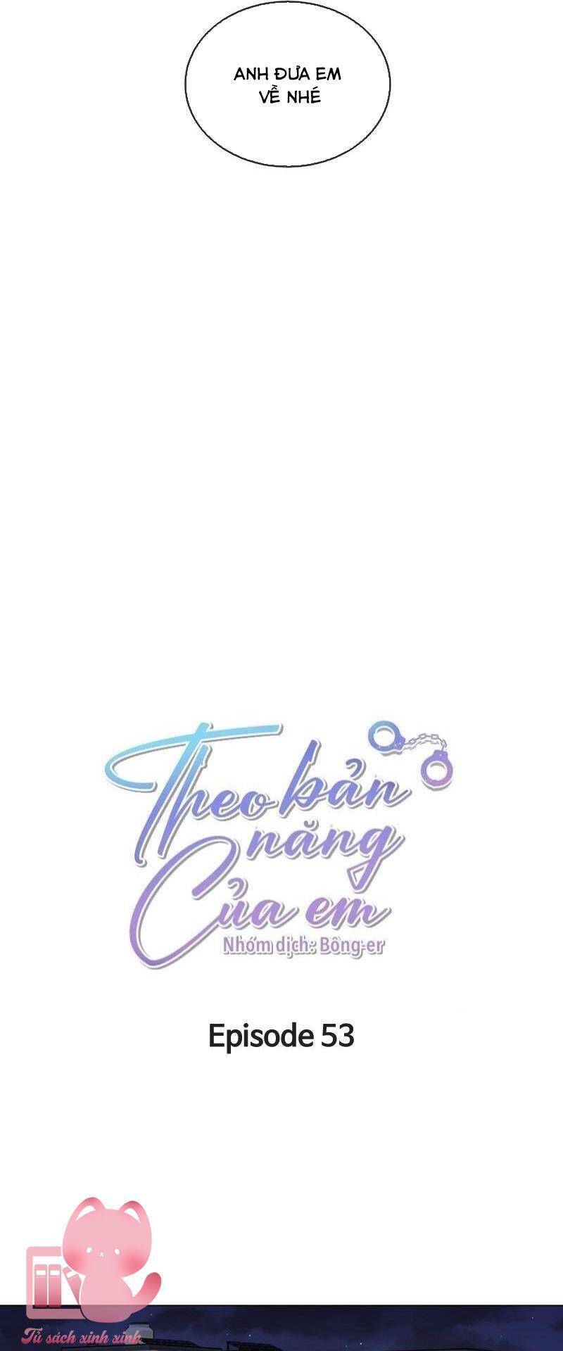 Theo Bản Năng Của Em Chapter 53 - 22