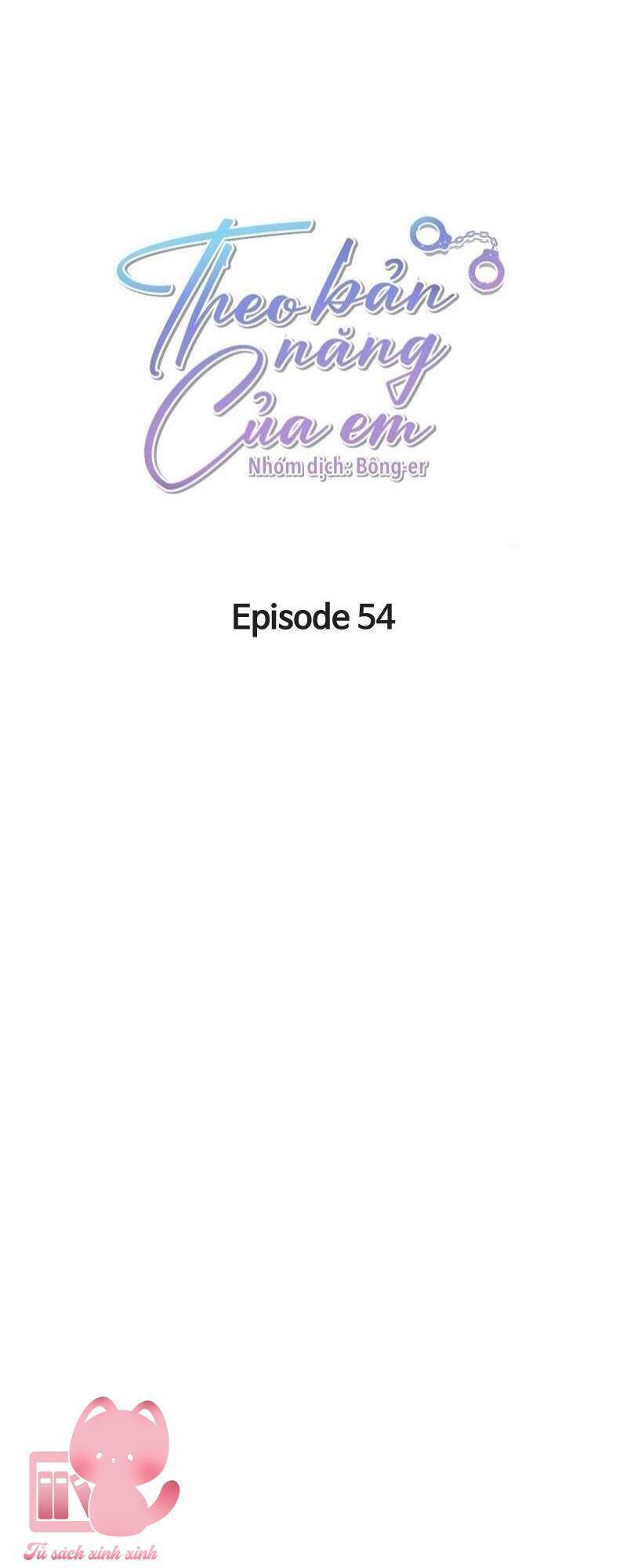 Theo Bản Năng Của Em Chapter 54 - 27
