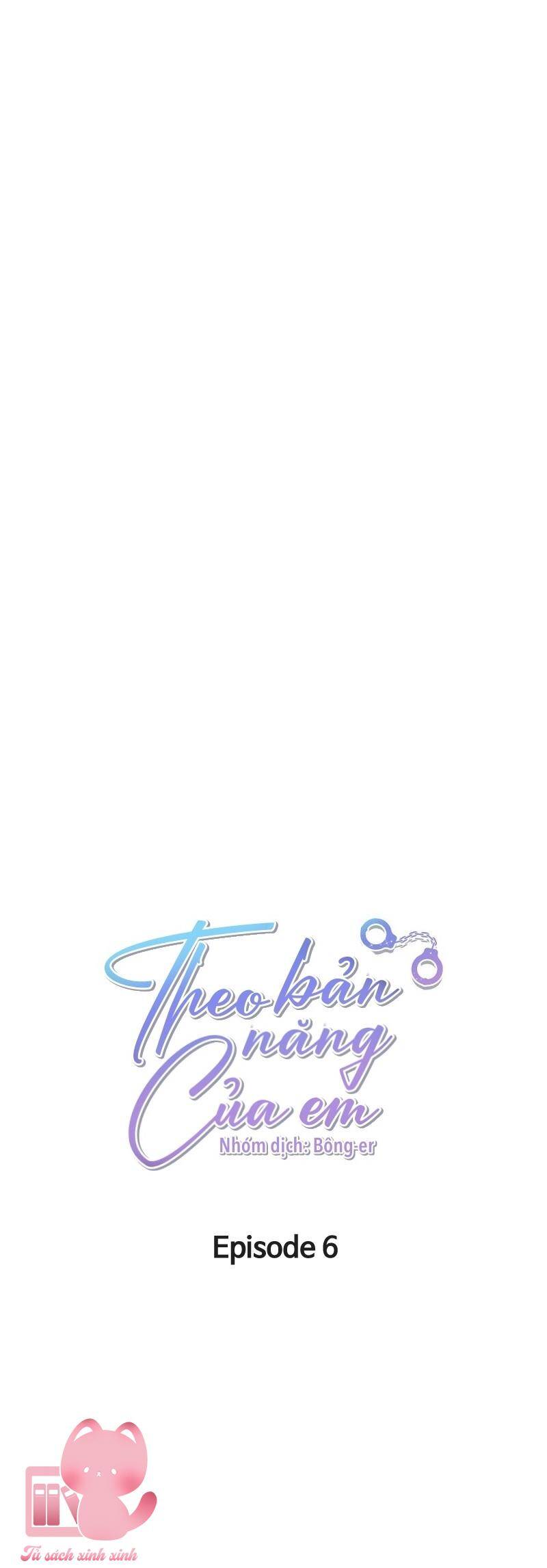 Theo Bản Năng Của Em Chapter 6 - 3